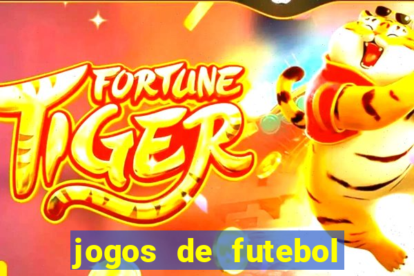 jogos de futebol com dinheiro infinito